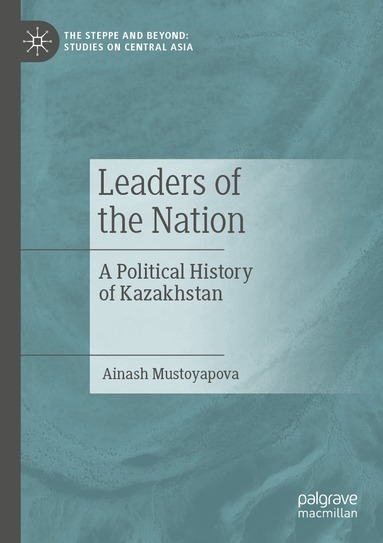 Ainash Mustoyapova - Leaders of the Nation, Häftad