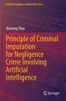bokomslag Principle of Criminal Imputation for Negligence Crime Involving Artificial Intelligence