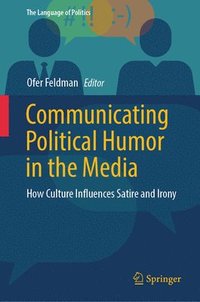 bokomslag Communicating Political Humor in the Media