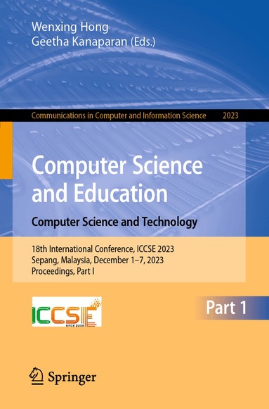 Wenxing Hong, Geetha Kanaparan - Computer Science and Education. Computer Science and Technology, Häftad