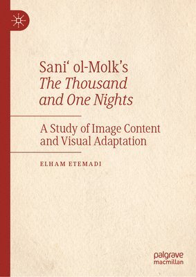 bokomslag Sani ol-Molks The Thousand and One Nights