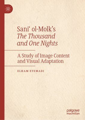 bokomslag Sani' ol-Molk's The Thousand and One Nights