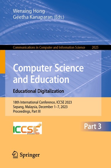 Wenxing Hong, Geetha Kanaparan - Computer Science and Education. Educational Digitalization, Häftad