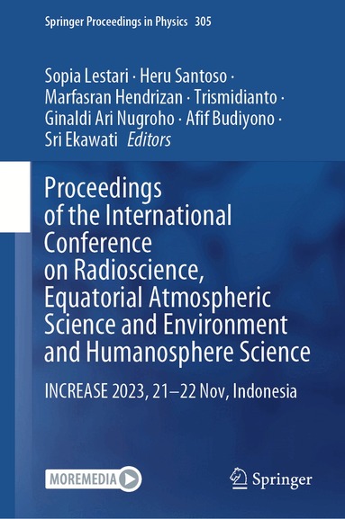 Sopia Lestari, Heru Santoso, Marfasran Hendrizan, Trismidianto, Ginaldi Ari Nugroho, Afif Budiyono, Sri Ekawati - Proceedings of the International Conference on Radioscience, Equatorial Atmospheric Science and Environment and Humanosphere Science, Inbunden
