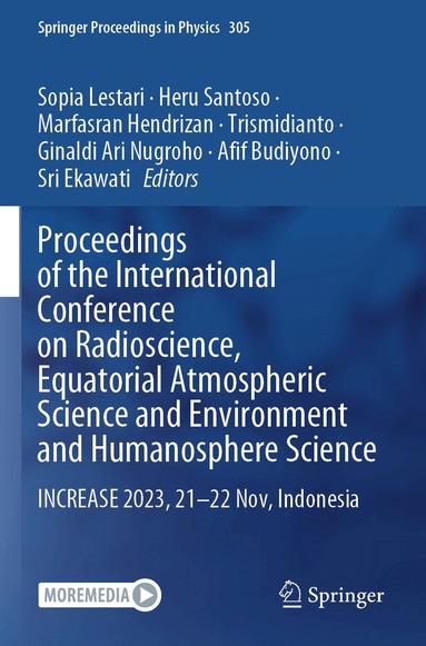 Sopia Lestari, Heru Santoso, Marfasran Hendrizan, Trismidianto, Ginaldi Ari Nugroho, Afif Budiyono, Sri Ekawati - Proceedings of the International Conference on Radioscience, Equatorial Atmospheric Science and Environment and Humanosphere Science, Häftad