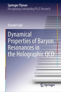 bokomslag Dynamical Properties of Baryon Resonances in the Holographic QCD