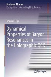 bokomslag Dynamical Properties of Baryon Resonances in the Holographic QCD