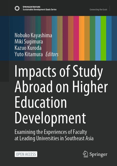 Nobuko Kayashima, Miki Sugimura, Kazuo Kuroda, Yuto Kitamura - Impacts of Study Abroad on Higher Education Development, Inbunden