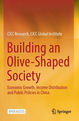 CICC Global Institute CICC Research, CICC Research CICC Global Institute - Building an Olive-Shaped Society, Häftad