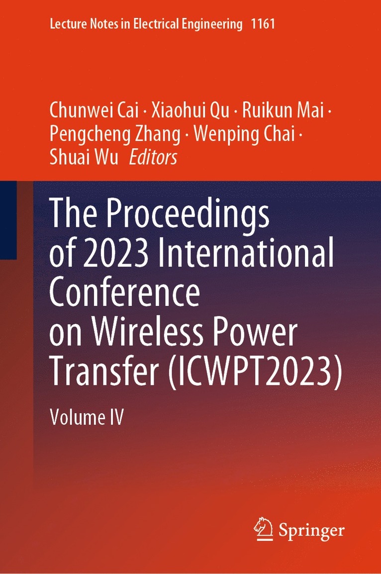 Proceedings of 2023 International Conference on Wireless Power Transfer (ICWPT2023)