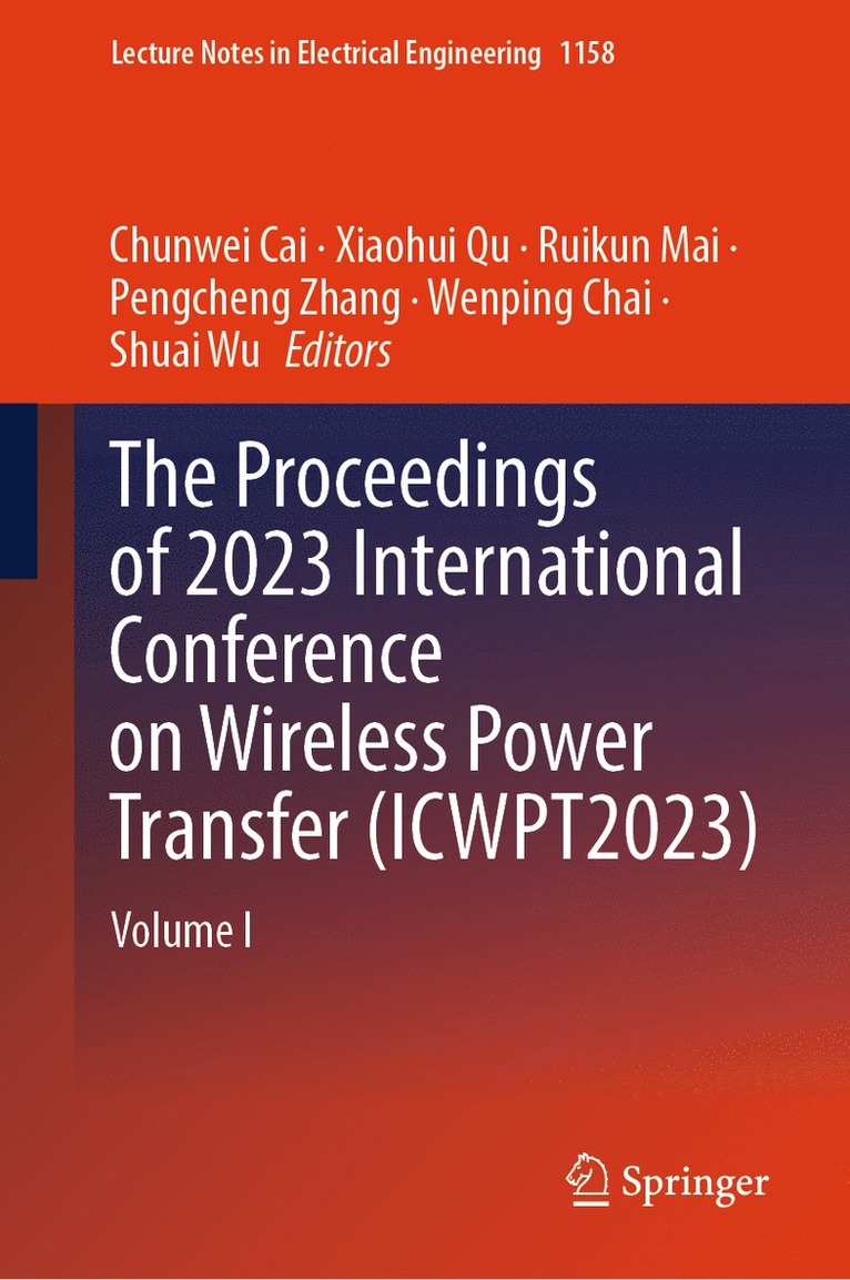 The Proceedings of 2023 International Conference on Wireless Power Transfer (ICWPT2023) 1