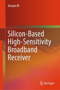 bokomslag Silicon-Based High-Sensitivity Broadband Receiver