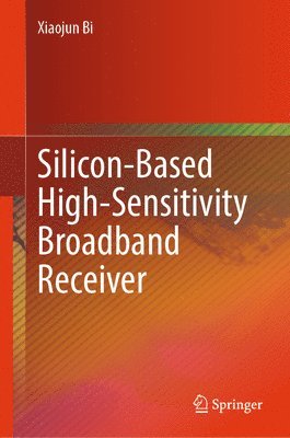 Silicon-Based High-Sensitivity Broadband Receiver 1