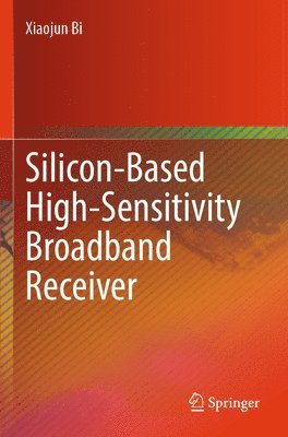 bokomslag Silicon-Based High-Sensitivity Broadband Receiver