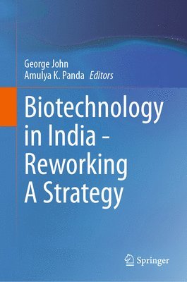 Biotechnology in India - Reworking A Strategy 1