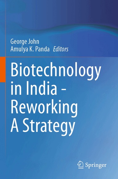 George John, Amulya K. Panda - Biotechnology in India - Reworking A Strategy, Häftad