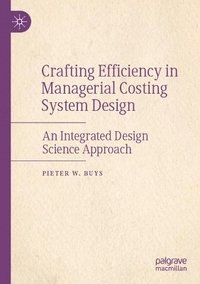 bokomslag Crafting Efficiency in Managerial Costing System Design