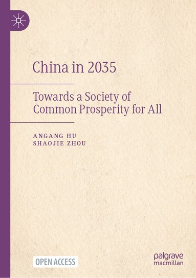 Angang Hu, Shaojie Zhou - China in 2035, Inbunden
