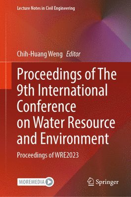 Proceedings of The 9th International Conference on Water Resource and Environment 1