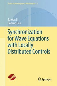 bokomslag Synchronization for Wave Equations with Locally Distributed Controls