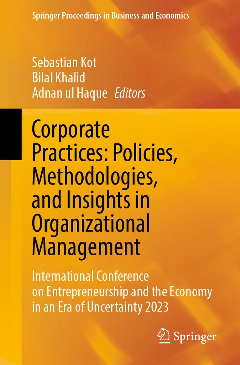 Sebastian Kot, Bilal Khalid, Adnan ul Haque, Adnan Ul Haque - Corporate Practices: Policies, Methodologies, and Insights in Organizational Management, Häftad