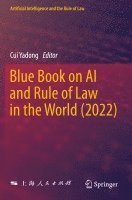 bokomslag Blue Book on AI and Rule of Law in the World (2022)
