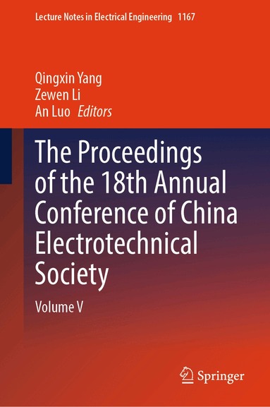 Qingxin Yang, Zewen Li, An Luo - Proceedings of the 18th Annual Conference of China Electrotechnical Society, Inbunden