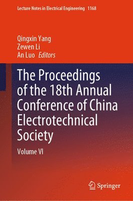 bokomslag The Proceedings of the 18th Annual Conference of China Electrotechnical Society