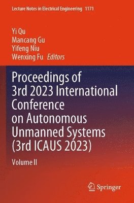 Proceedings of 3rd 2023 International Conference on Autonomous Unmanned Systems (3rd ICAUS 2023) 1