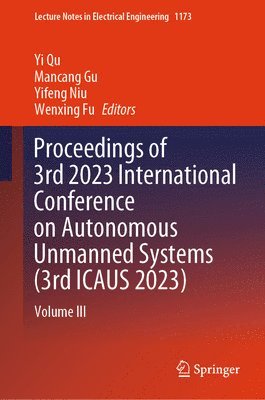 Proceedings of 3rd 2023 International Conference on Autonomous Unmanned Systems (3rd ICAUS 2023) 1
