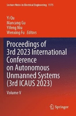 Proceedings of 3rd 2023 International Conference on Autonomous Unmanned Systems (3rd ICAUS 2023) 1