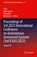 bokomslag Proceedings of 3rd 2023 International Conference on Autonomous Unmanned Systems (3rd ICAUS 2023)