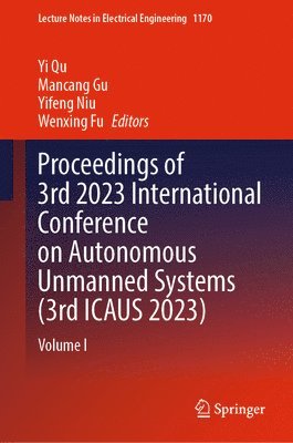 Proceedings of 3rd 2023 International Conference on Autonomous Unmanned Systems (3rd ICAUS 2023) 1