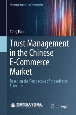 Trust Management in the Chinese E-Commerce Market 1