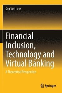 bokomslag Financial Inclusion, Technology and Virtual Banking