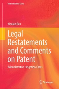bokomslag Legal Restatements and Comments on Patent