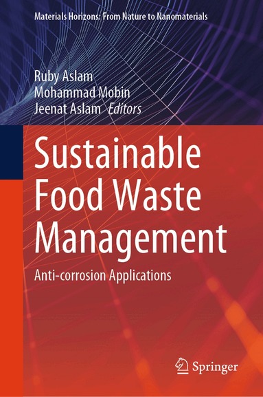 Ruby Aslam, Mohammad Mobin, Jeenat Aslam - Sustainable Food Waste Management, Inbunden