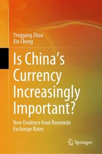 bokomslag Is China's Currency Increasingly Important?