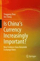 bokomslag Is China's Currency Increasingly Important?