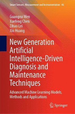 bokomslag New Generation Artificial Intelligence-Driven Diagnosis and Maintenance Techniques