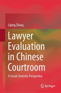 bokomslag Lawyer Evaluation in Chinese Courtroom