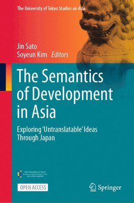 Jin Sato, Soyeun Kim - Semantics of Development in Asia, Inbunden