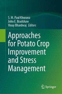 bokomslag Approaches for Potato Crop Improvement and Stress Management