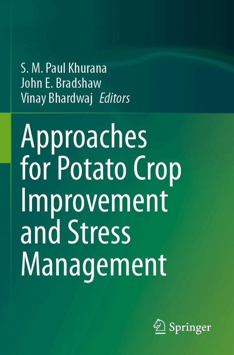 S. M. Paul Khurana, John E. Bradshaw, Vinay Bhardwaj - Approaches for Potato Crop Improvement and Stress Management, Häftad. Tillgänglighet: Lägg i varukorg