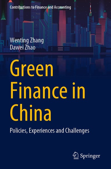 Wenting Zhang, Dawei Zhao - Green Finance in China, Häftad