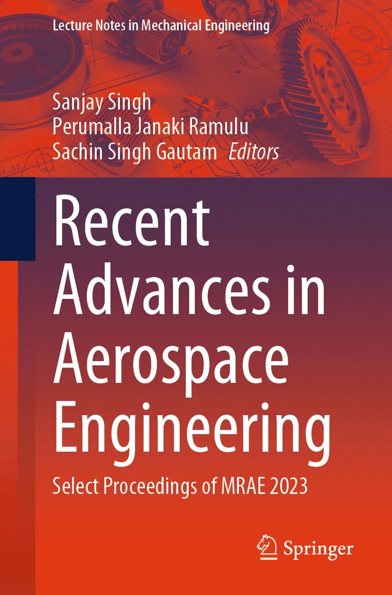 Sanjay Singh, Perumalla Janaki Ramulu, Sachin Singh Gautam - Recent Advances in Aerospace Engineering, Häftad