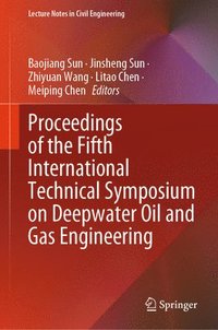 bokomslag Proceedings of the Fifth International Technical Symposium on Deepwater Oil and Gas Engineering