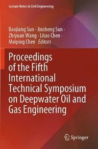 bokomslag Proceedings of the Fifth International Technical Symposium on Deepwater Oil and Gas Engineering
