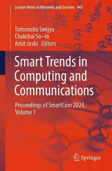 Tomonobu Senjyu, Chakchai So–In, Amit Joshi - Smart Trends in Computing and Communications, Häftad