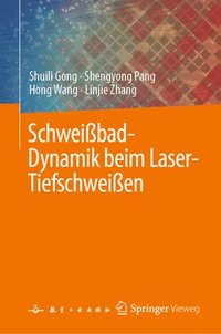bokomslag Schweibad-Dynamik beim Laser-Tiefschweien